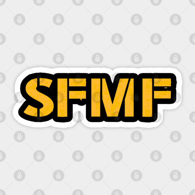 SFMF Sticker by zap